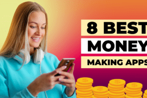 Best Money Earning Apps 2025