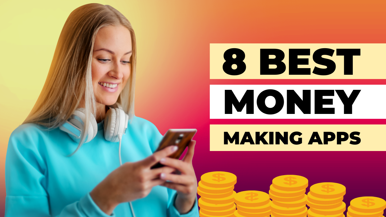 Best Money Earning Apps 2025